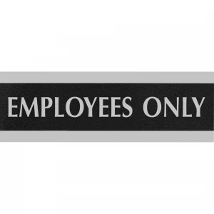 Headline Century Employees Only Sign